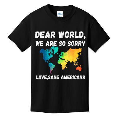 Dear World We're So Sorry Kids T-Shirt