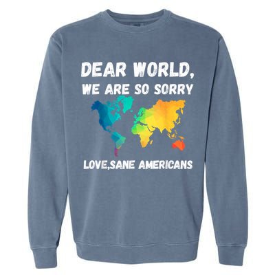 Dear World We're So Sorry Garment-Dyed Sweatshirt
