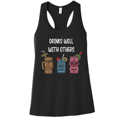 Drinks Well With Others Women Gift Funny Tiki Women's Racerback Tank