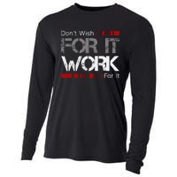 DonT Wish Work For It Great To Inspire Motivate Cooling Performance Long Sleeve Crew