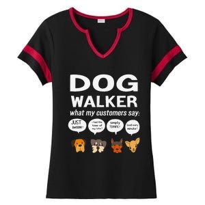 Dog Walker What My Customers Say Dog Lovers Pet Care Ladies Halftime Notch Neck Tee