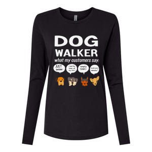 Dog Walker What My Customers Say Dog Lovers Pet Care Womens Cotton Relaxed Long Sleeve T-Shirt