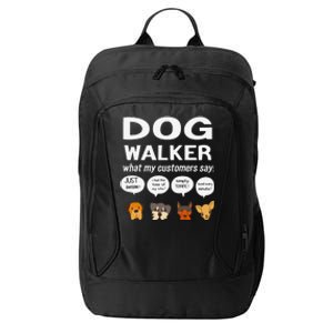 Dog Walker What My Customers Say Dog Lovers Pet Care City Backpack