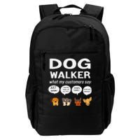 Dog Walker What My Customers Say Dog Lovers Pet Care Daily Commute Backpack