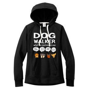 Dog Walker What My Customers Say Dog Lovers Pet Care Women's Fleece Hoodie