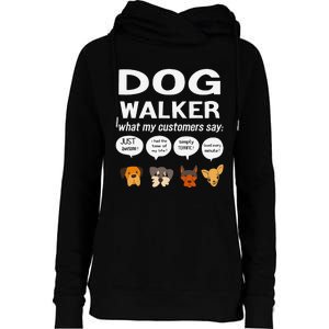 Dog Walker What My Customers Say Dog Lovers Pet Care Womens Funnel Neck Pullover Hood