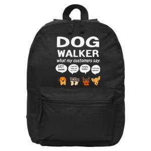 Dog Walker What My Customers Say Dog Lovers Pet Care 16 in Basic Backpack