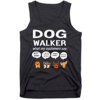 Dog Walker What My Customers Say Dog Lovers Pet Care Tank Top