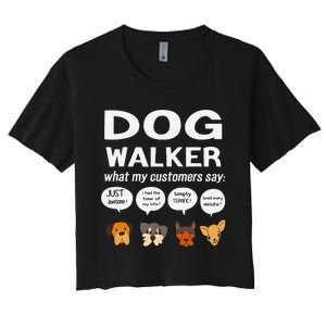 Dog Walker What My Customers Say Dog Lovers Pet Care Women's Crop Top Tee