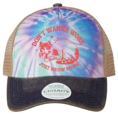 Dont Wanna Work Just Meow Meow Vintage Graphic Legacy Tie Dye Trucker Hat