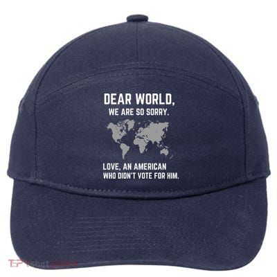 Dear World We Are So Sorry Americans Supporting Canada 7-Panel Snapback Hat