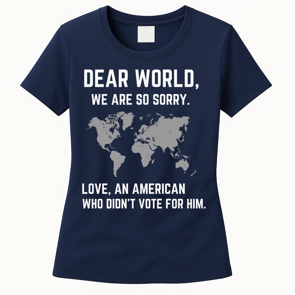 Dear World We Are So Sorry Americans Supporting Canada Womens T-Shirt