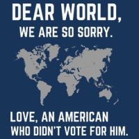 Dear World We Are So Sorry Americans Supporting Canada Womens T-Shirt