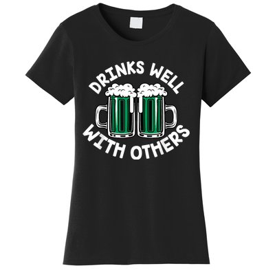 Drinks Well With Others St Patricks Day, Funny St Patricks Day, St Patricks Day Women's T-Shirt