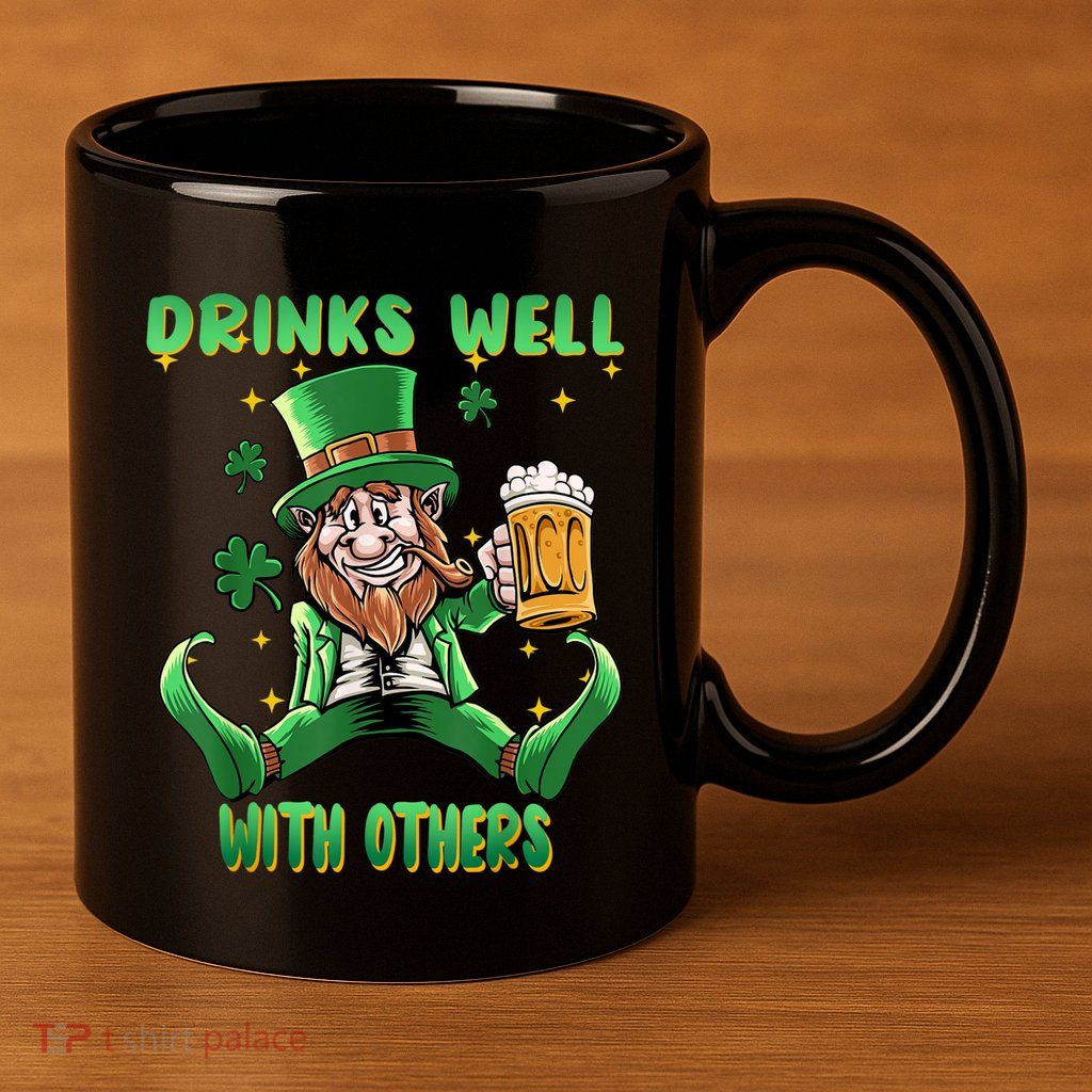 Drinks Well With Others St. Patrick's Day Drunk Beer Funny 11oz C Handle Ceramic Mug