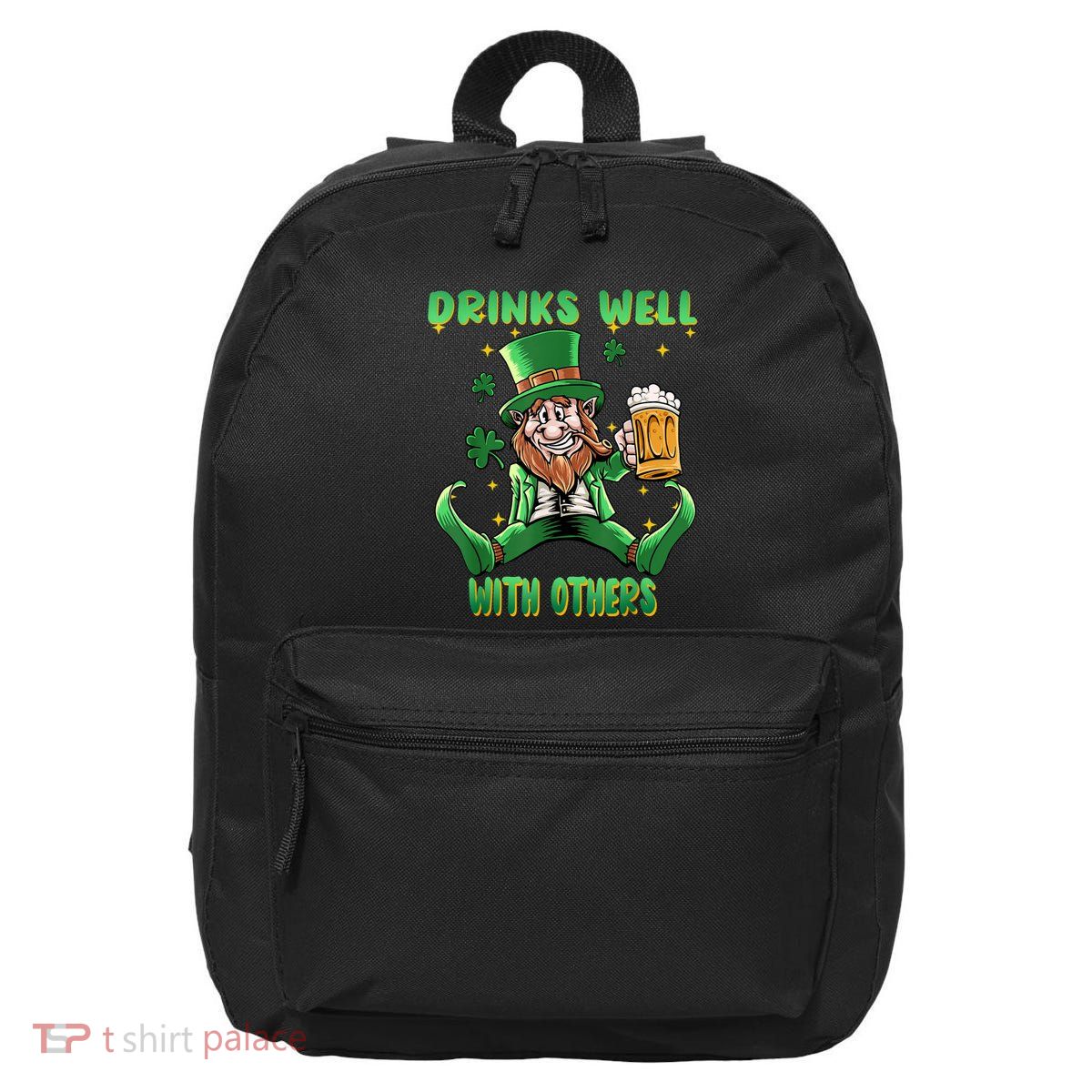 Drinks Well With Others St. Patrick's Day Drunk Beer Funny 16 in Basic Backpack