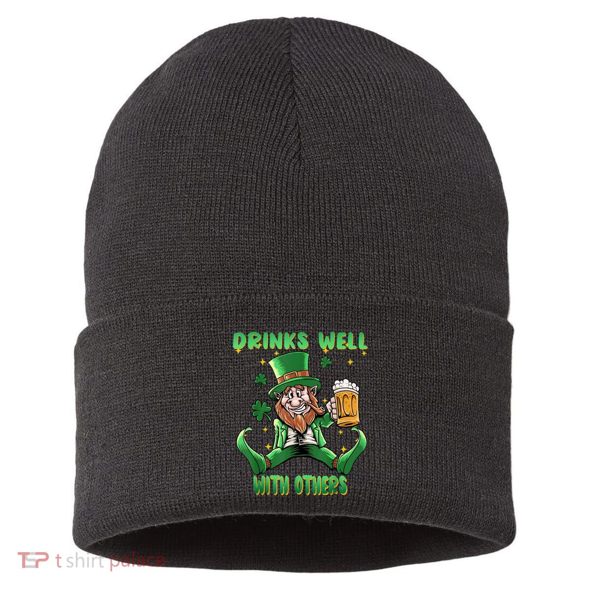 Drinks Well With Others St. Patrick's Day Drunk Beer Funny Sustainable Knit Beanie
