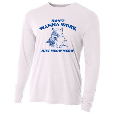 DonT Wanna Work Just Meow Meow Cooling Performance Long Sleeve Crew