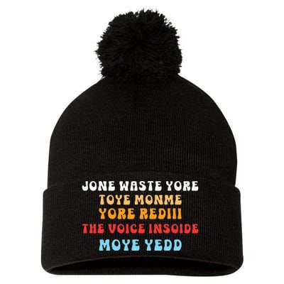 DonT Waste Your Time On Me YouRe Already The Voice Inside Pom Pom 12in Knit Beanie