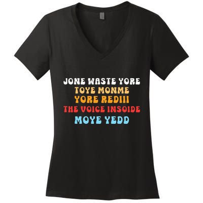 DonT Waste Your Time On Me YouRe Already The Voice Inside Women's V-Neck T-Shirt