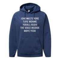 DonT Waste Your Time On Me YouRe Already The Voice Inside Performance Fleece Hoodie