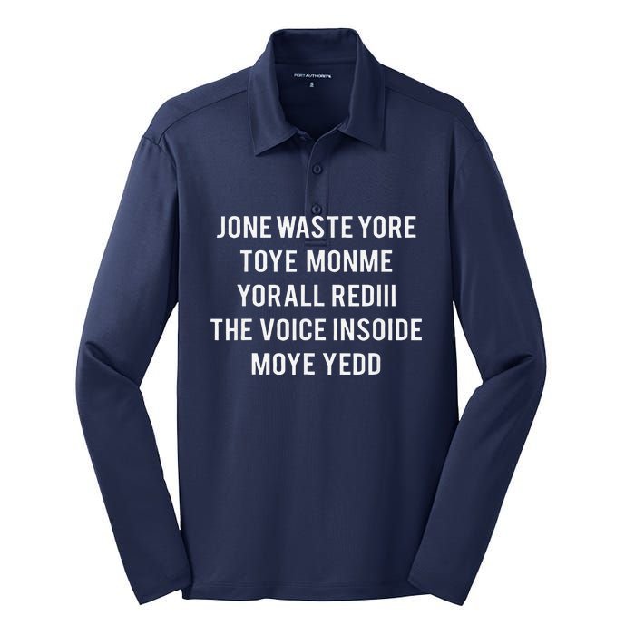 DonT Waste Your Time On Me YouRe Already The Voice Inside Silk Touch Performance Long Sleeve Polo