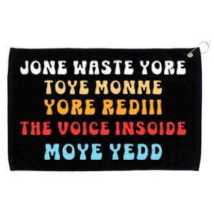 DonT Waste Your Time On Me YouRe Already The Voice Inside Grommeted Golf Towel