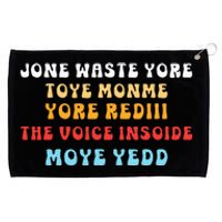 DonT Waste Your Time On Me YouRe Already The Voice Inside Grommeted Golf Towel