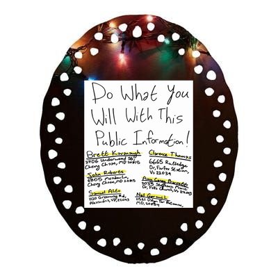 Do What You Will With This Public Information Brett Kavanaugh Ceramic Oval Ornament