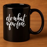 Do What You Love Positive Quote 11oz C Handle Ceramic Mug