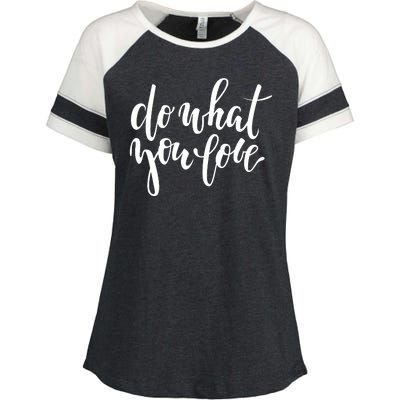 Do What You Love Positive Quote Enza Ladies Jersey Colorblock Tee