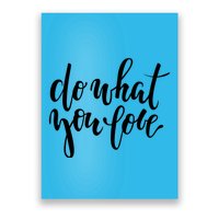 Do What You Love Positive Quote Poster