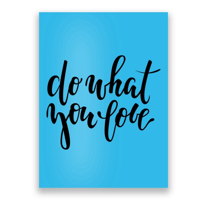 Do What You Love Positive Quote Poster