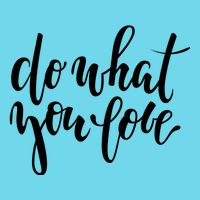 Do What You Love Positive Quote Poster