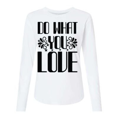 Do What You Love Womens Cotton Relaxed Long Sleeve T-Shirt