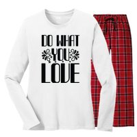 Do What You Love Women's Long Sleeve Flannel Pajama Set 