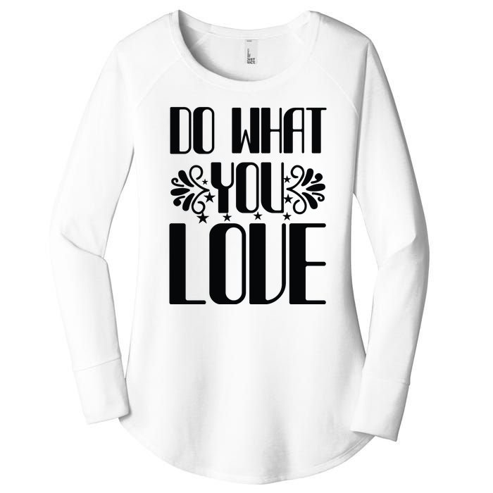 Do What You Love Women's Perfect Tri Tunic Long Sleeve Shirt