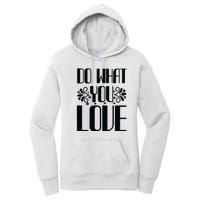 Do What You Love Women's Pullover Hoodie