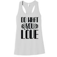 Do What You Love Women's Racerback Tank