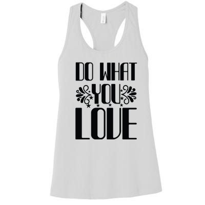 Do What You Love Women's Racerback Tank