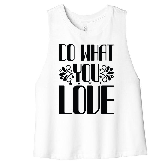 Do What You Love Women's Racerback Cropped Tank