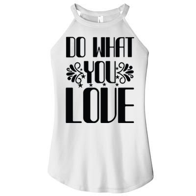 Do What You Love Women's Perfect Tri Rocker Tank