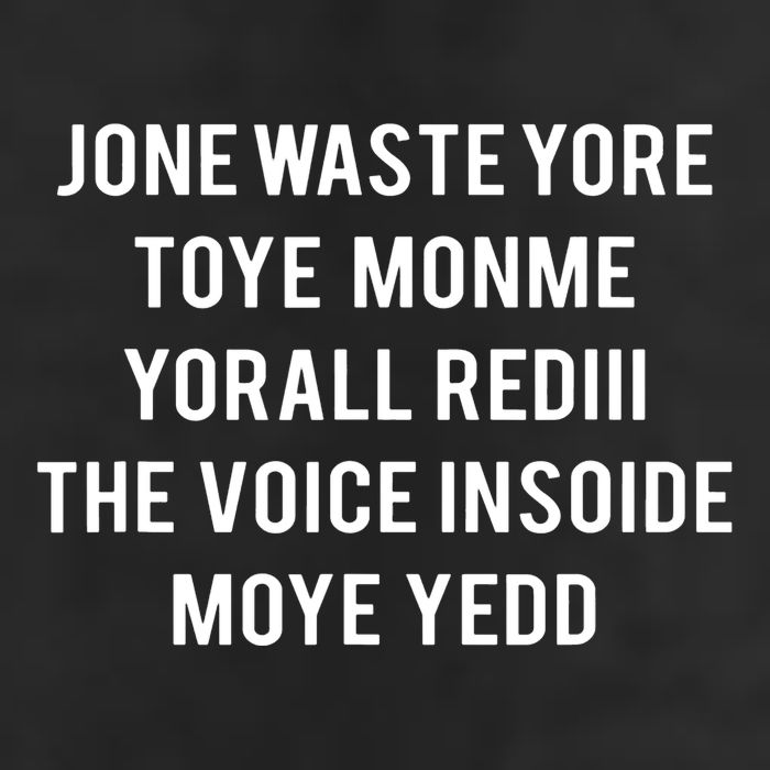 Dont Waste Your Time On Me Youre Already The Voice Inside 25L Jumbo Tote