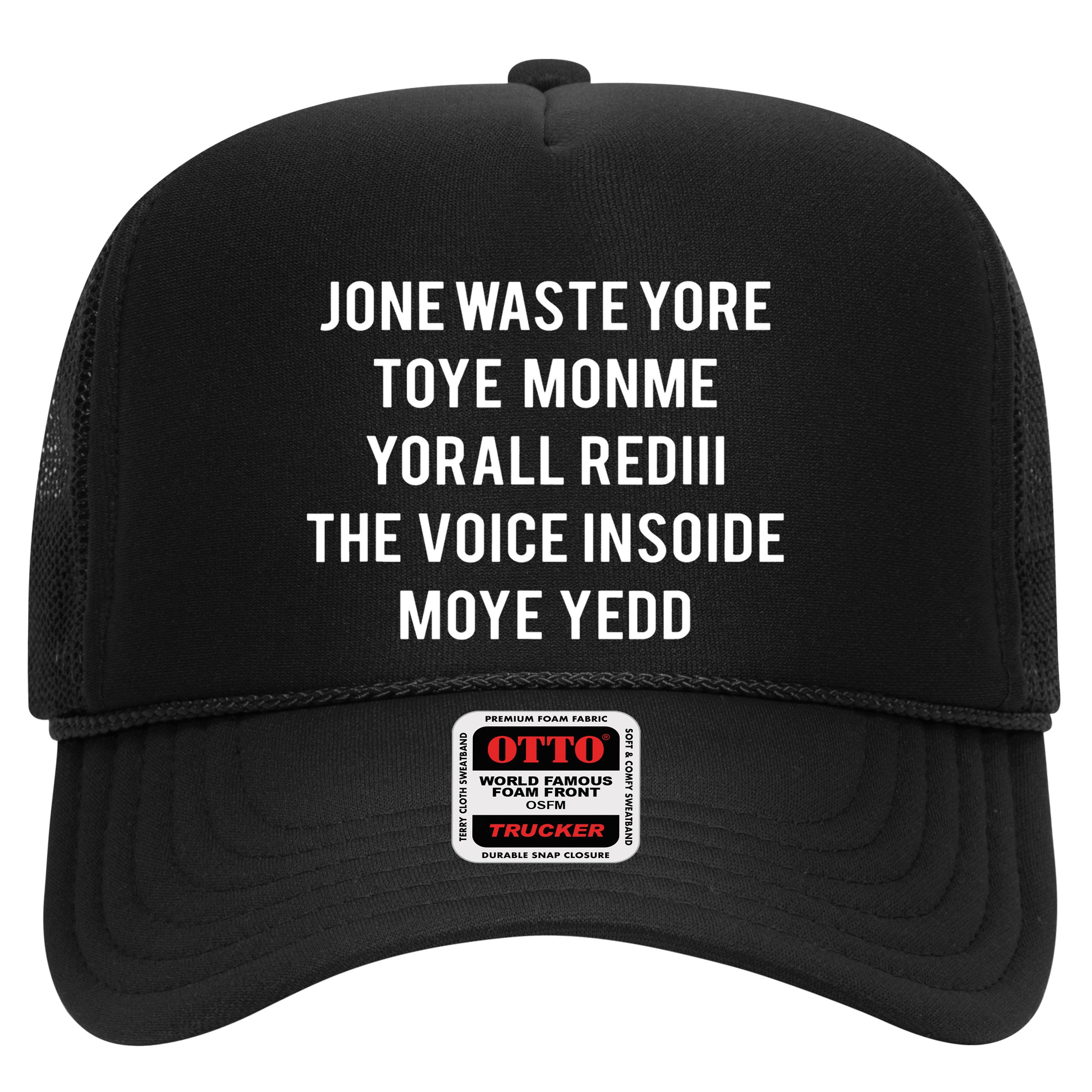 Dont Waste Your Time On Me Youre Already The Voice Inside Hat