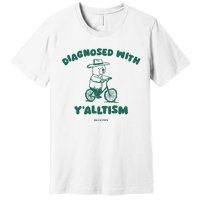 Diagnosed With YAlltism Silly City Premium T-Shirt