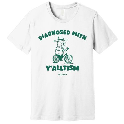 Diagnosed With YAlltism Silly City Premium T-Shirt