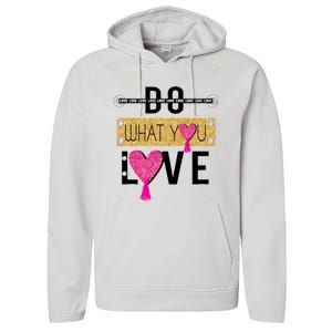 Do What You Love Performance Fleece Hoodie