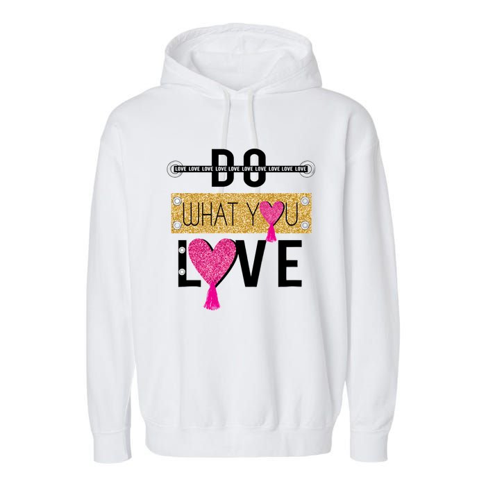 Do What You Love Garment-Dyed Fleece Hoodie