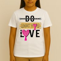 Do What You Love T-Shirt
