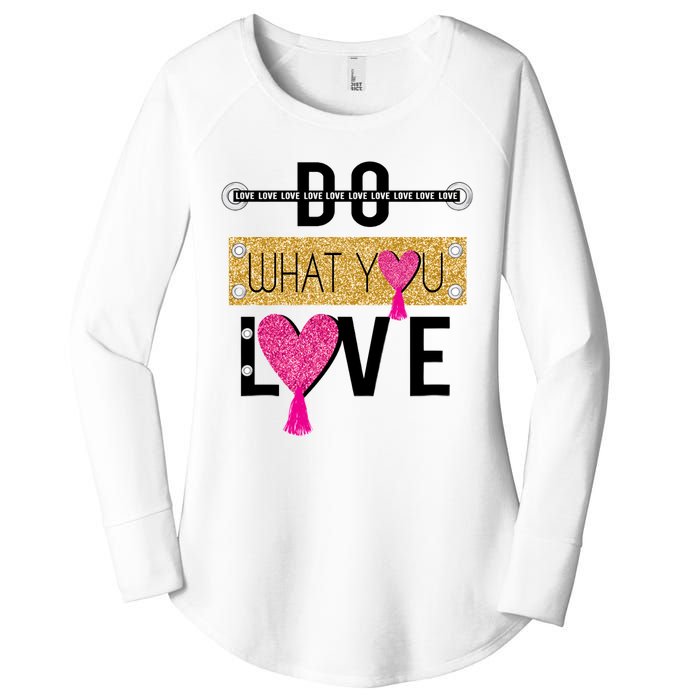 Do What You Love Women's Perfect Tri Tunic Long Sleeve Shirt